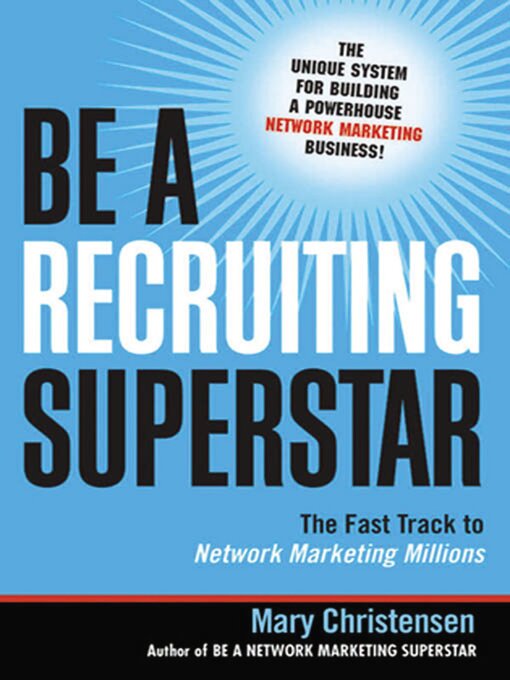 Title details for Be a Recruiting Superstar by Mary Christensen - Available